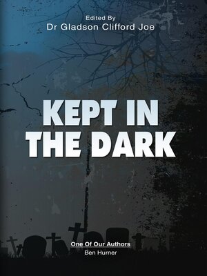 cover image of Kept In the Dark